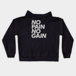 No pain No Gain Kids Hoodie